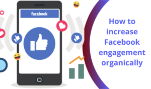 How to increase Facebook engagement organically