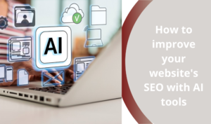 How to improve your website's SEO with AI tools